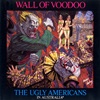 L'album - Uglys Americans in Australia - de Wall of Woodoo